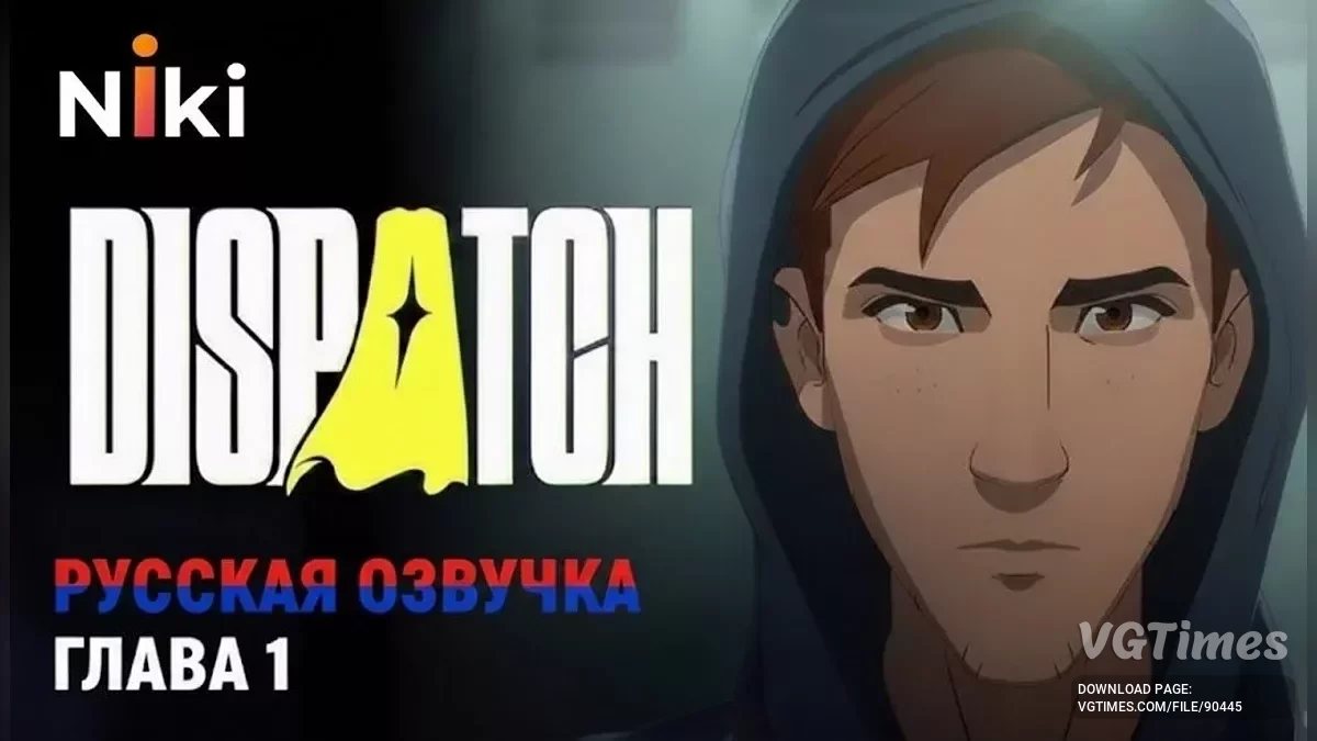 Dispatch — Русский дубляж