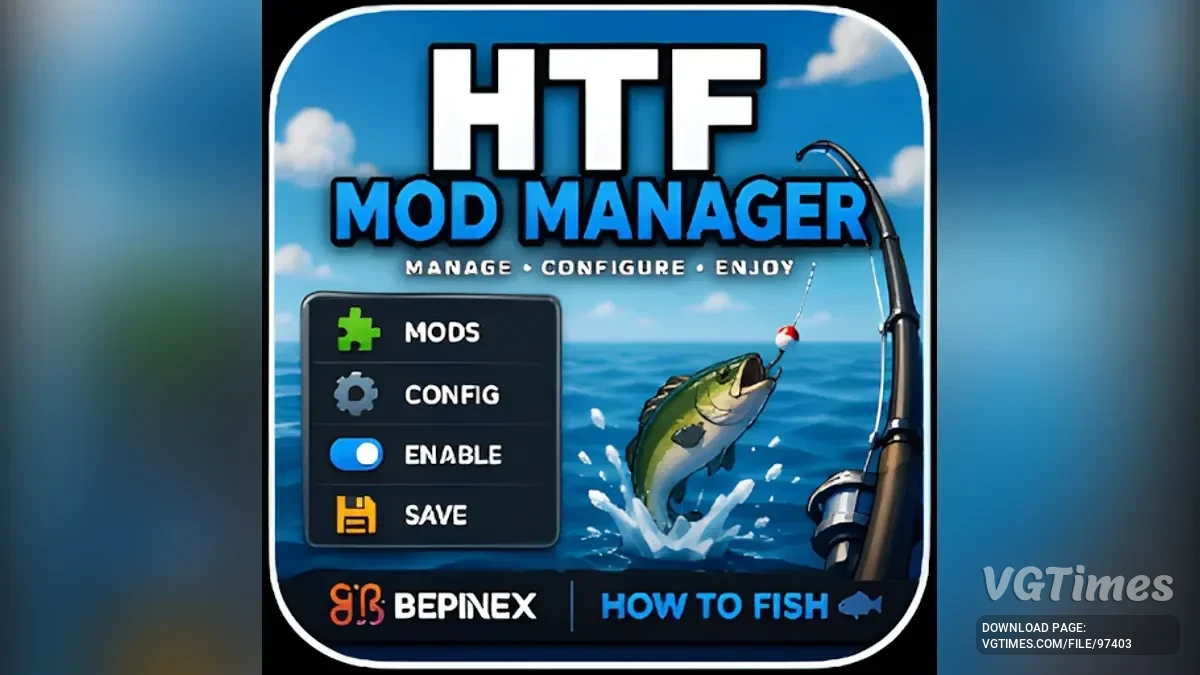 How to Fish — HTF Mod Manager — менеджер модов