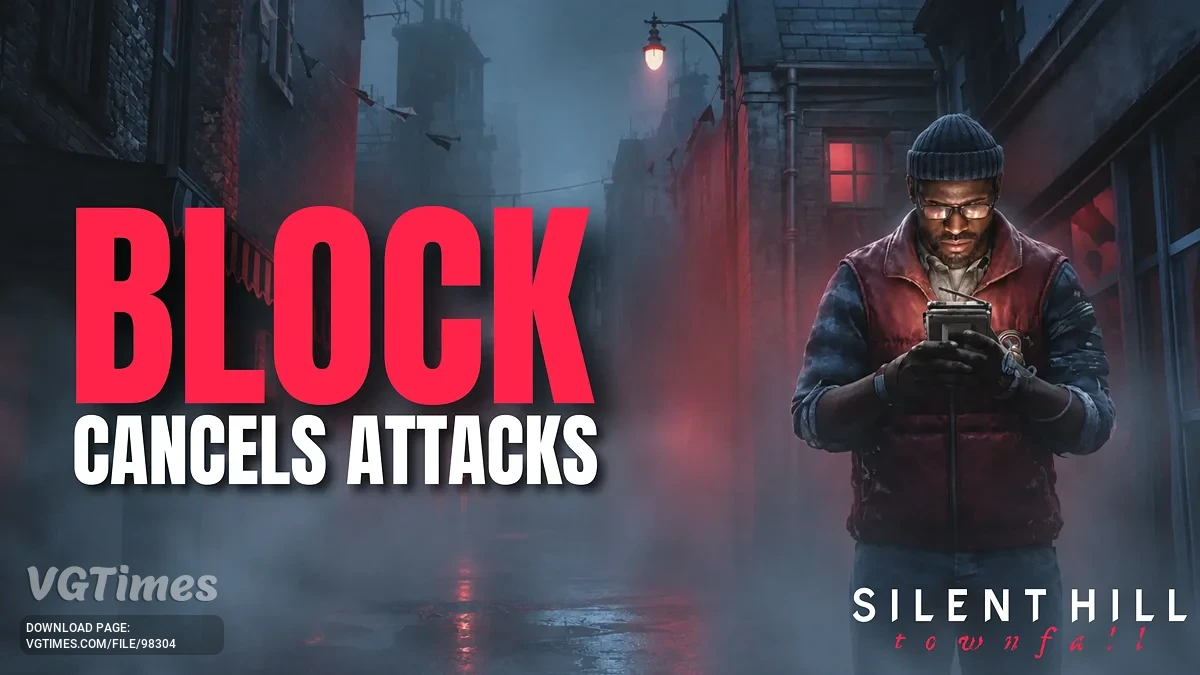 Silent Hill: Townfall — Block Cancels Attacks — отмена атак блоком
