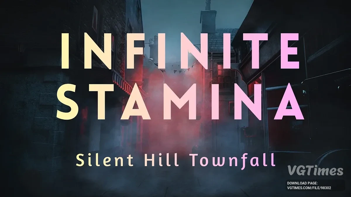 Silent Hill: Townfall — Infinite Stamina — бесконечная выносливость