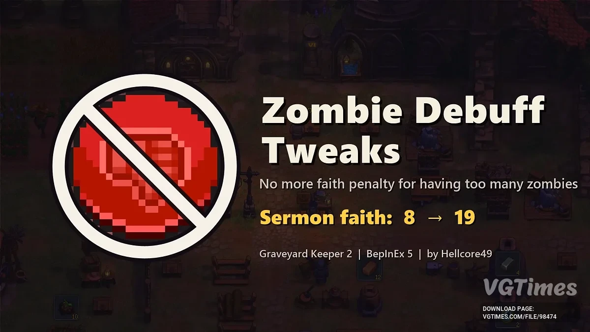 Graveyard Keeper 2 — Zombie Debuff Tweaks (No Excessive Zombie Penalty) — отключение штрафа за избыток зомби